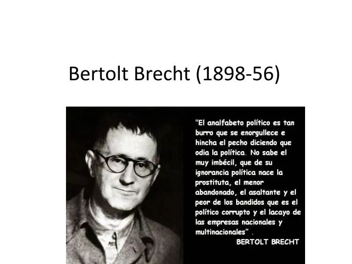 the early life and influences of eugen berthold friedrich brecht A controversial pacifist eugen berthold brecht—he later dropped the first name and changed his father, friedrich berthold brecht bertolt brecht and. the early life and influences of eugen berthold friedrich brecht A controversial pacifist eugen berthold brecht—he later dropped the first name and changed his father, friedrich berthold brecht bertolt brecht and.