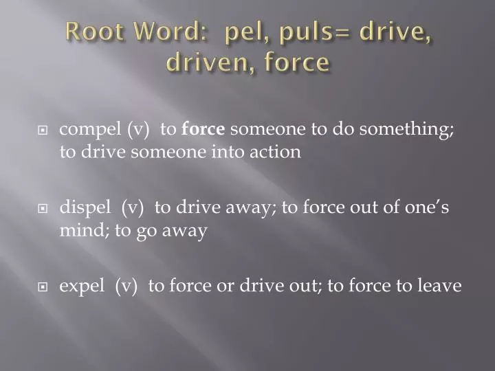 ppt-root-word-pel-puls-drive-driven-force-powerpoint