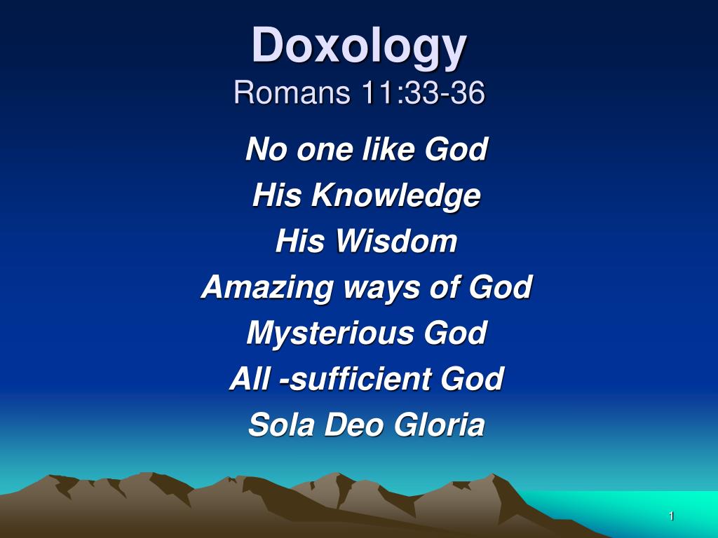 Ppt doxology romans 11 33 36 powerpoint presentation free download