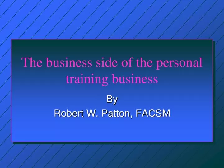 the business side of the personal training business n.