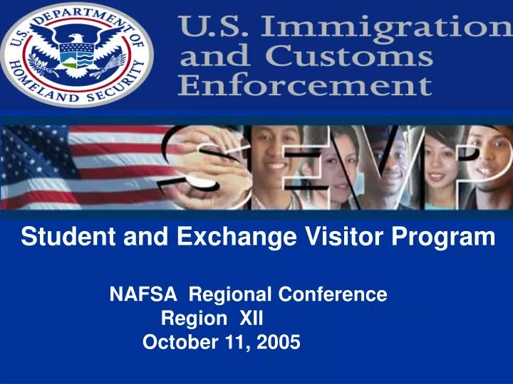 PPT Student and Exchange Visitor Program NAFSA Regional Conference