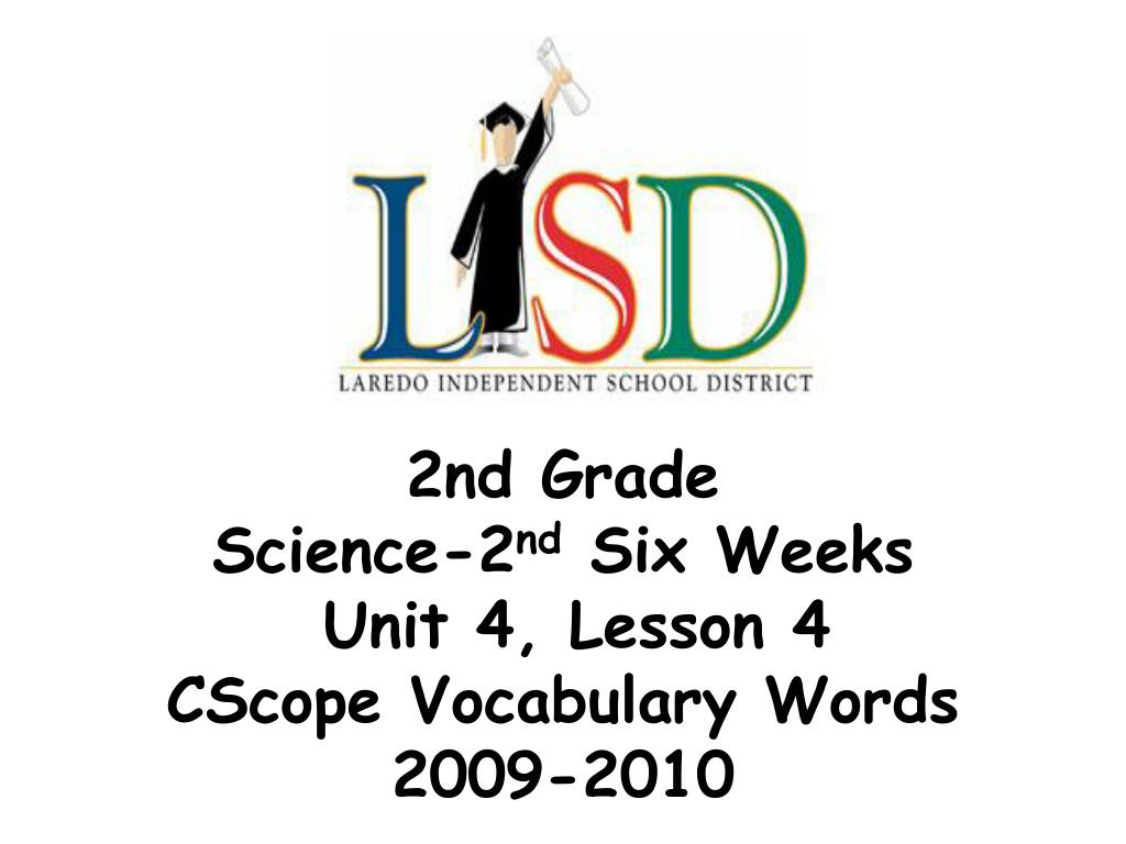 ppt 2nd grade science 2 nd six weeks unit 4 lesson 4 cscope vocabulary words 2nd grade