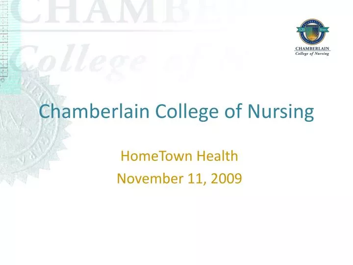 PPT - Chamberlain College of Nursing PowerPoint Presentation, free