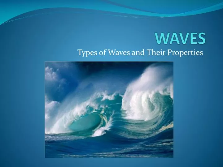 PPT - WAVES PowerPoint Presentation, Free Download - ID:3075241