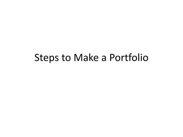 steps to make a portfolio n.