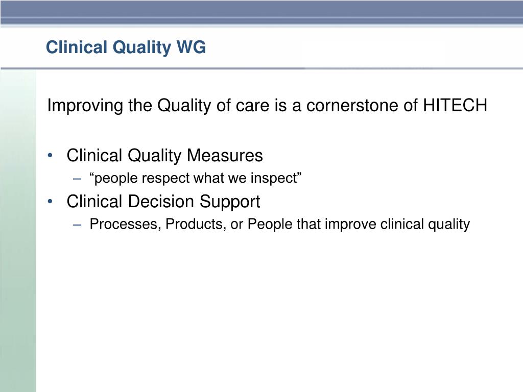 PPT HIT Policy Committee Clinical Quality Workgroup Presentation to