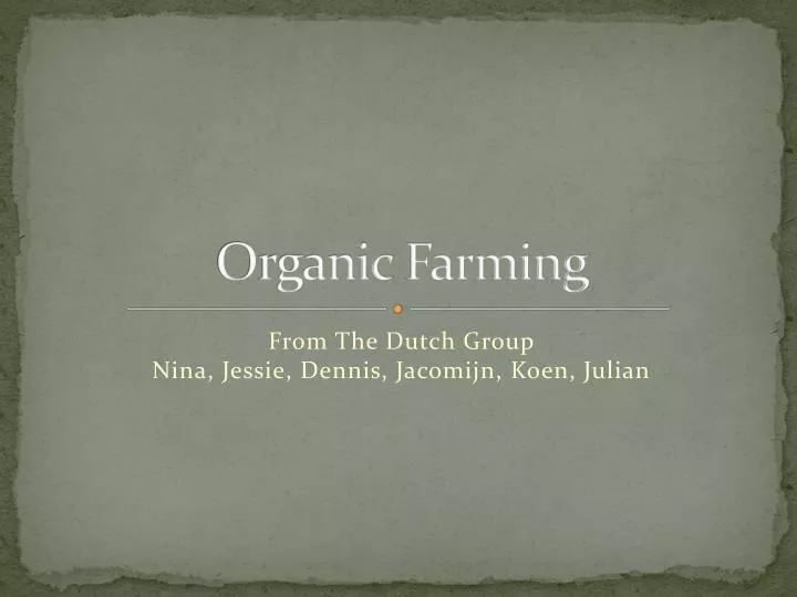 organic farming n.