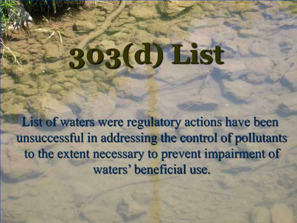 PPT - Water Quality Standards 303(d) List Total Maximum Daily Loads PowerPoint Presentation - ID 