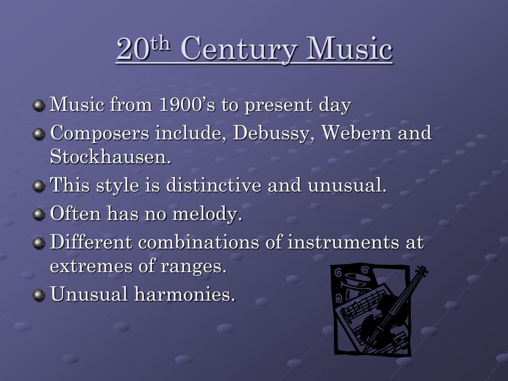 Ppt 20 Th Century Music Powerpoint Presentation Free Download Id