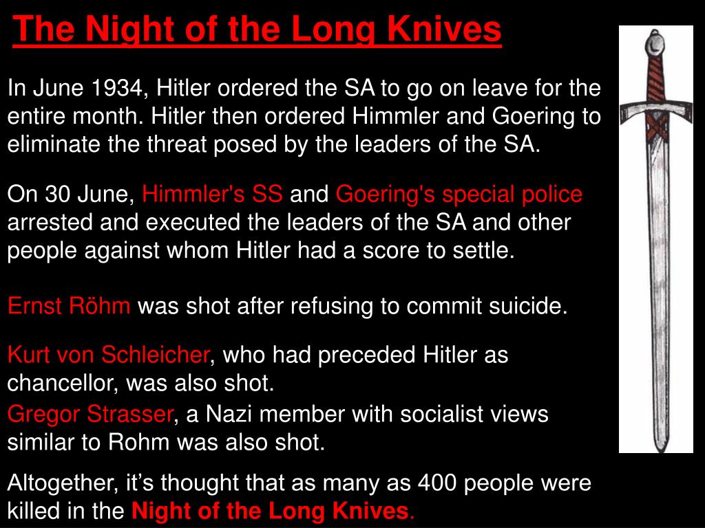 PPT - How did the Night of the Long Knives help Hitler consolidate power? PowerPoint Presentation - ID:3081657