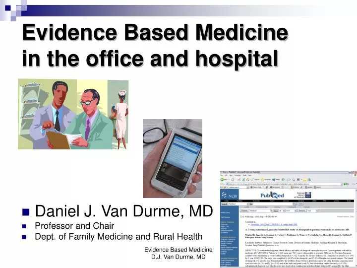 evidence based medicine in the office and hospital n.