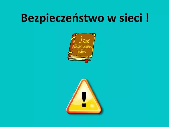 PPT - Bezpieczeństwo W Sieci ! PowerPoint Presentation, Free Download ...