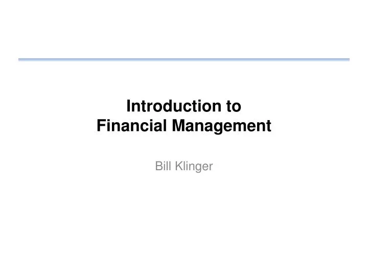 Ppt introduction to financial management powerpoint presentation
