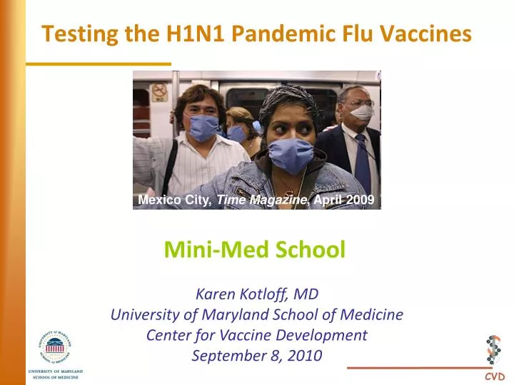 testing the h1n1 pandemic flu vaccines n.