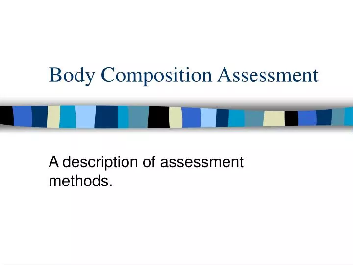 Ppt Body Composition Assessment Powerpoint Presentation Free