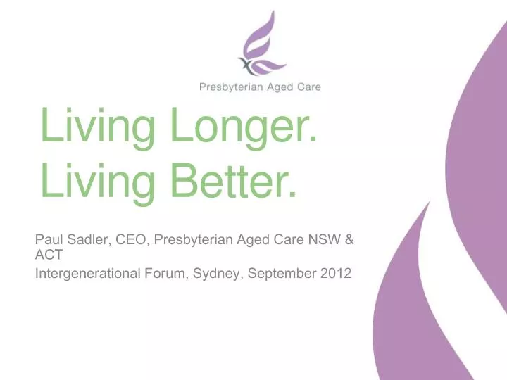 PPT - Living Longer. Living Better. PowerPoint Presentation, free download - ID:3086143