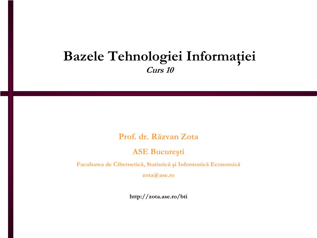 PPT - Bazele Tehnologiei Informa ţi ei Curs 10 PowerPoint Presentation -  ID:3087235
