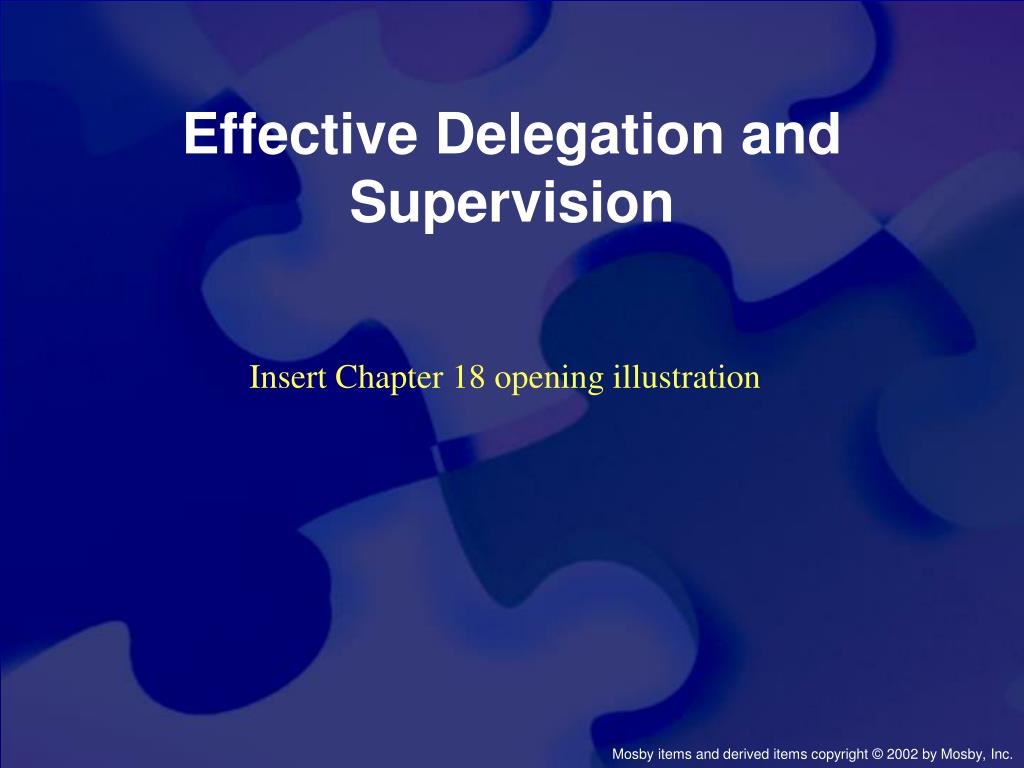 leadership and management assignment delegation and supervision