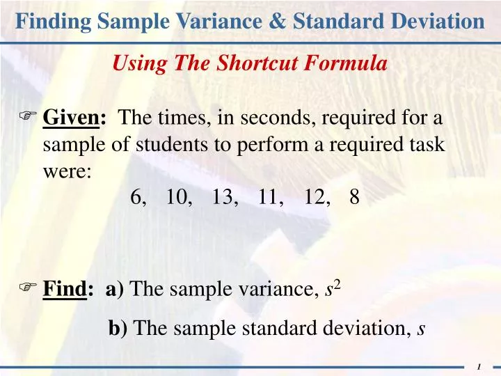 Ppt Finding Sample Variance And Standard Deviation Powerpoint Presentation Id3090081 9559