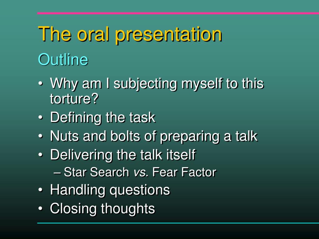 any oral presentation