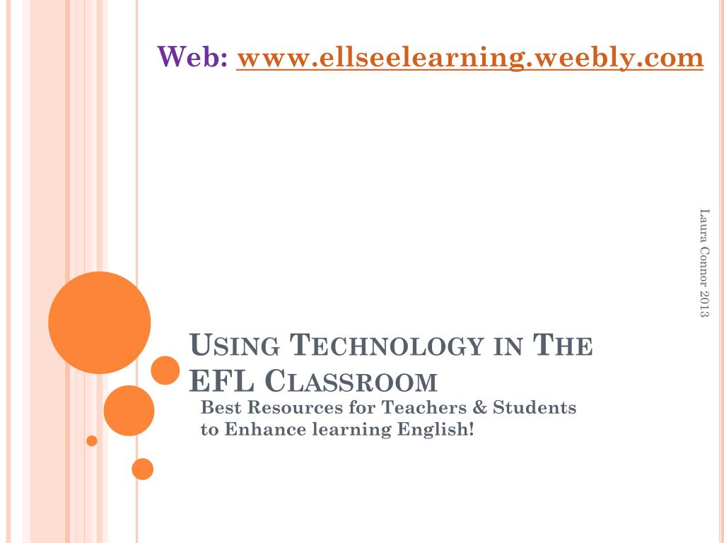 PPT - Using Technology in The EFL Classroom PowerPoint Presentation, free  download - ID:3091832