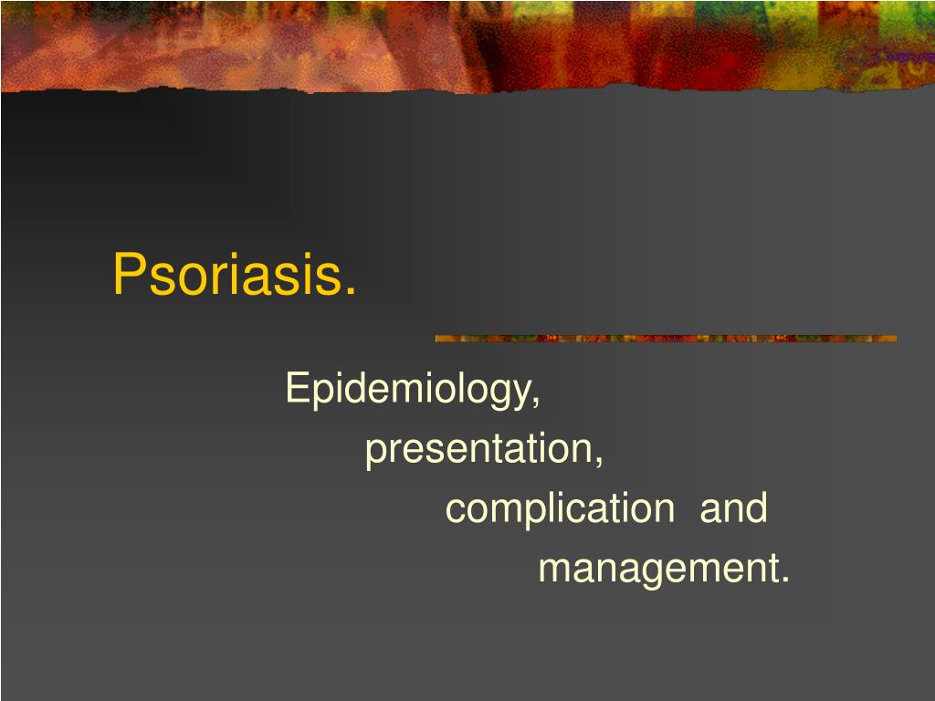 drugs used in psoriasis ppt pikkelysömör kezelése Abháziában 2021