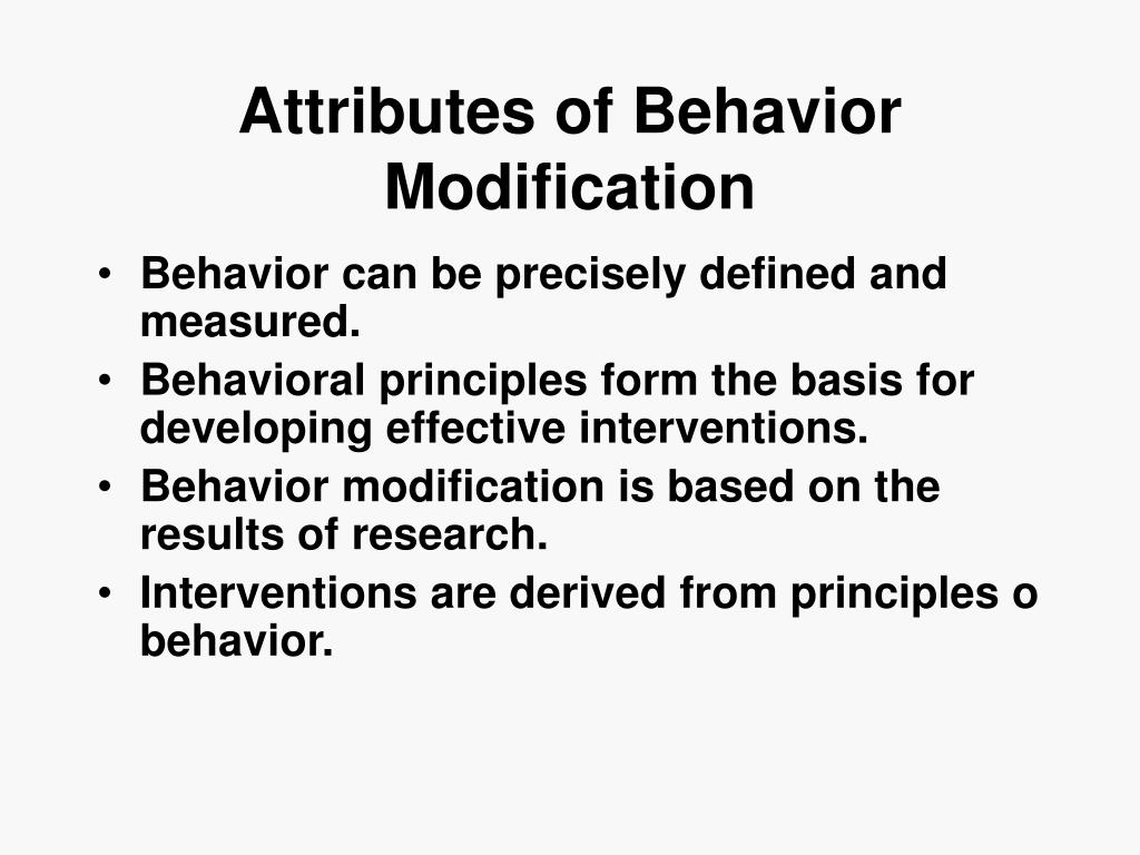 PPT - Attributes of Behavior Modification PowerPoint Presentation, free  download - ID:3097585