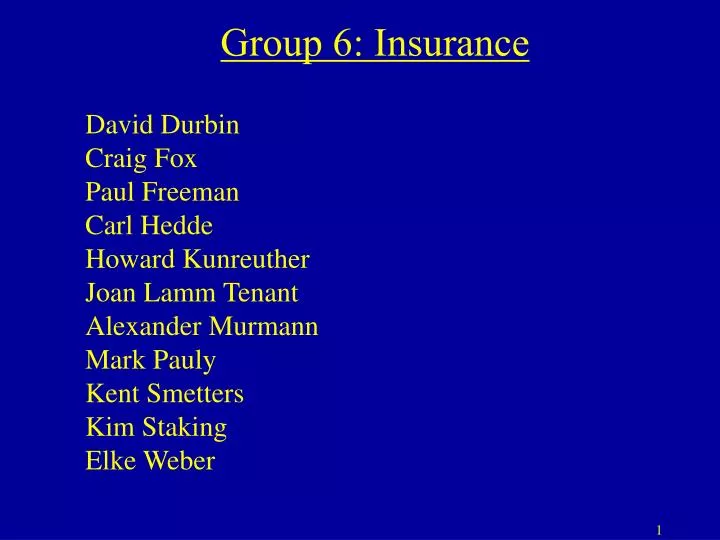 PPT - Group 6: Insurance PowerPoint Presentation, free download - ID