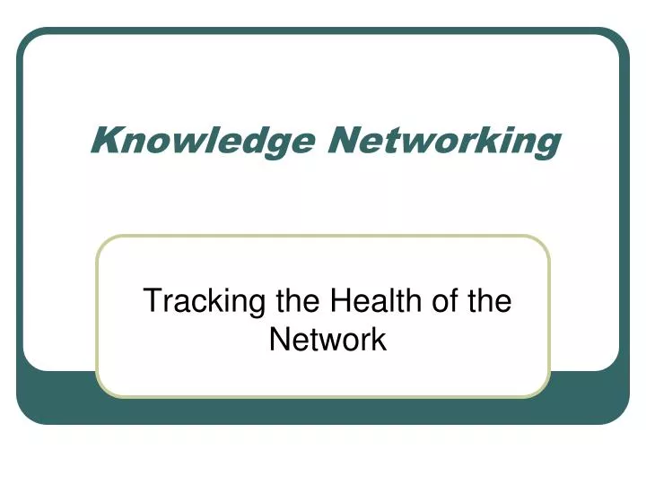 PPT Knowledge Networking PowerPoint Presentation, free download ID