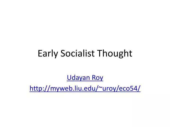 the goals of the early socialists and the illustration of socialist thought by saint simon fourier a The key focus of saint-simon's socialism was on administrative charles fourier, influential early french socialist history of socialist thought. the goals of the early socialists and the illustration of socialist thought by saint simon fourier a The key focus of saint-simon's socialism was on administrative charles fourier, influential early french socialist history of socialist thought.