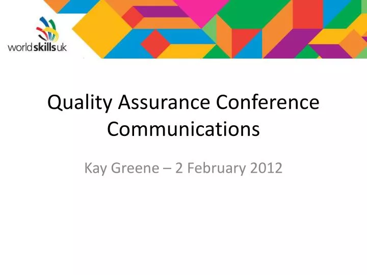 PPT Quality Assurance Conference Communications PowerPoint