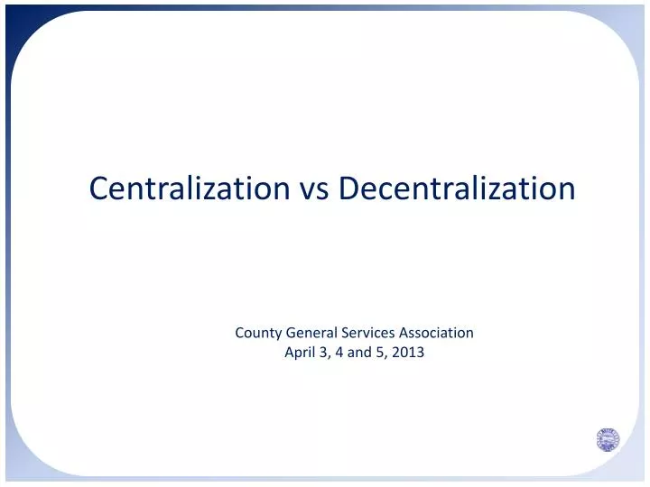 PPT - Centralization vs Decentralization PowerPoint Presentation, free ...