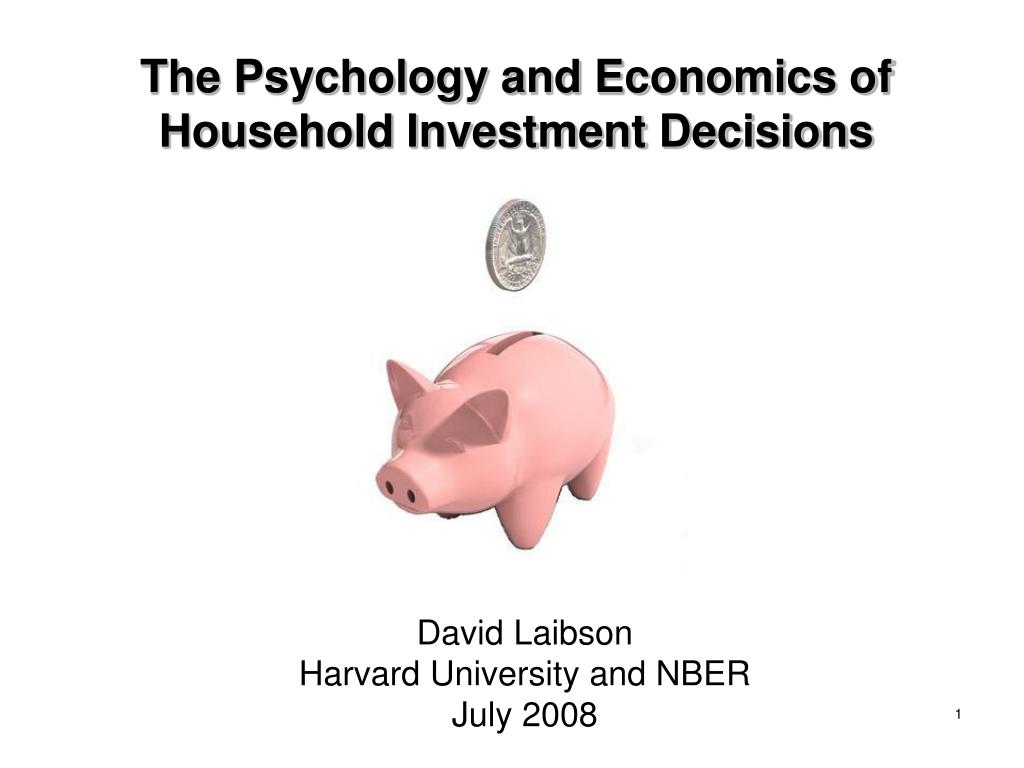 PPT The Psychology and Economics of Household Investment Decisions