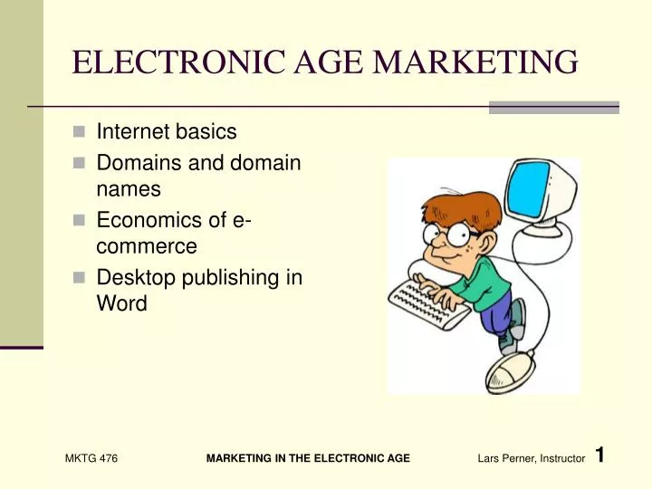 PPT ELECTRONIC AGE MARKETING PowerPoint Presentation, free download