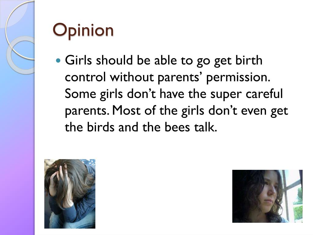 PPT Should teenage girls have to have parents permission to get birth