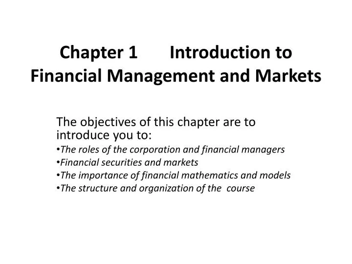 PPT - Chapter 1 Introduction To Financial Management And Markets ...