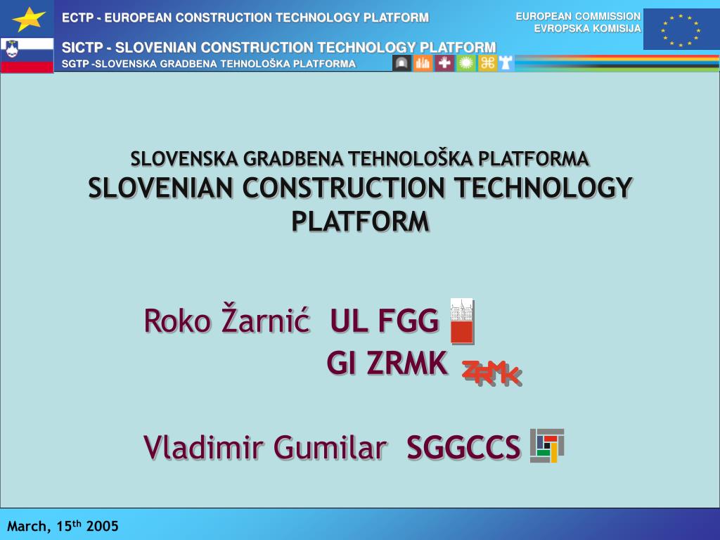 PPT - SLOVENSKA GRADBENA TEHNOLOŠKA PLATFORMA SLOVENIAN CONSTRUCTION  TECHNOLOGY PLATFORM PowerPoint Presentation - ID:3109387