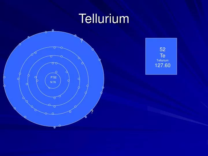 PPT - Tellurium PowerPoint Presentation, free download - ID:3109680