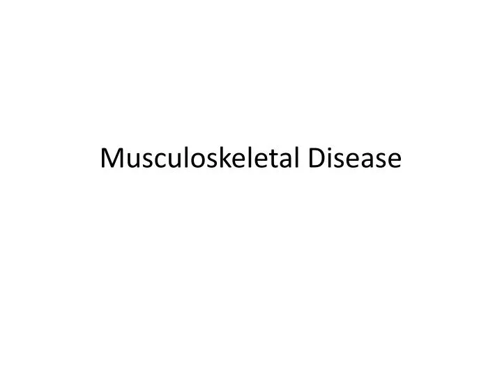 musculoskeletal disease n.