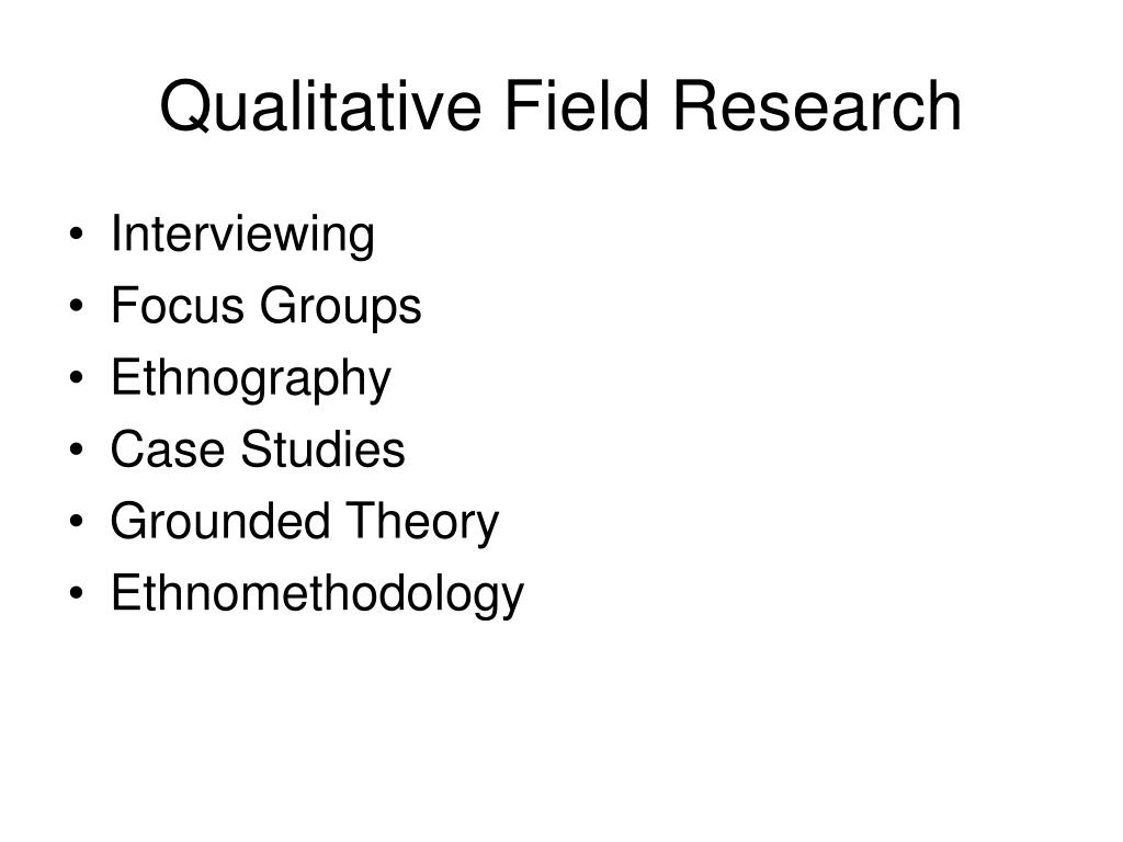 field work in qualitative research