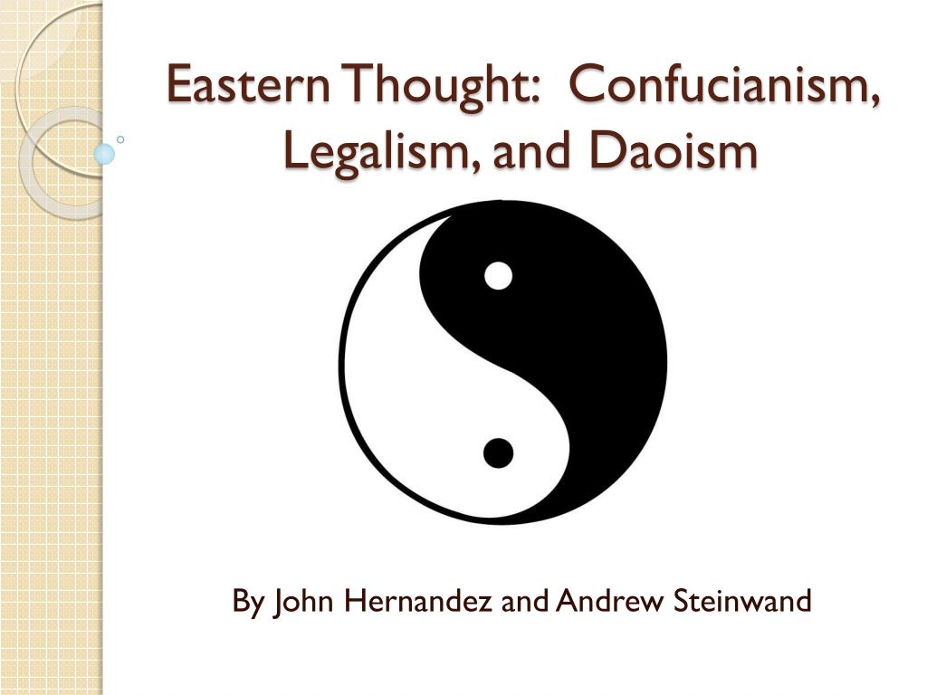 Ppt Eastern Thought Confucianism Legalism And Daoism Powerpoint Presentation Id3111904 8444