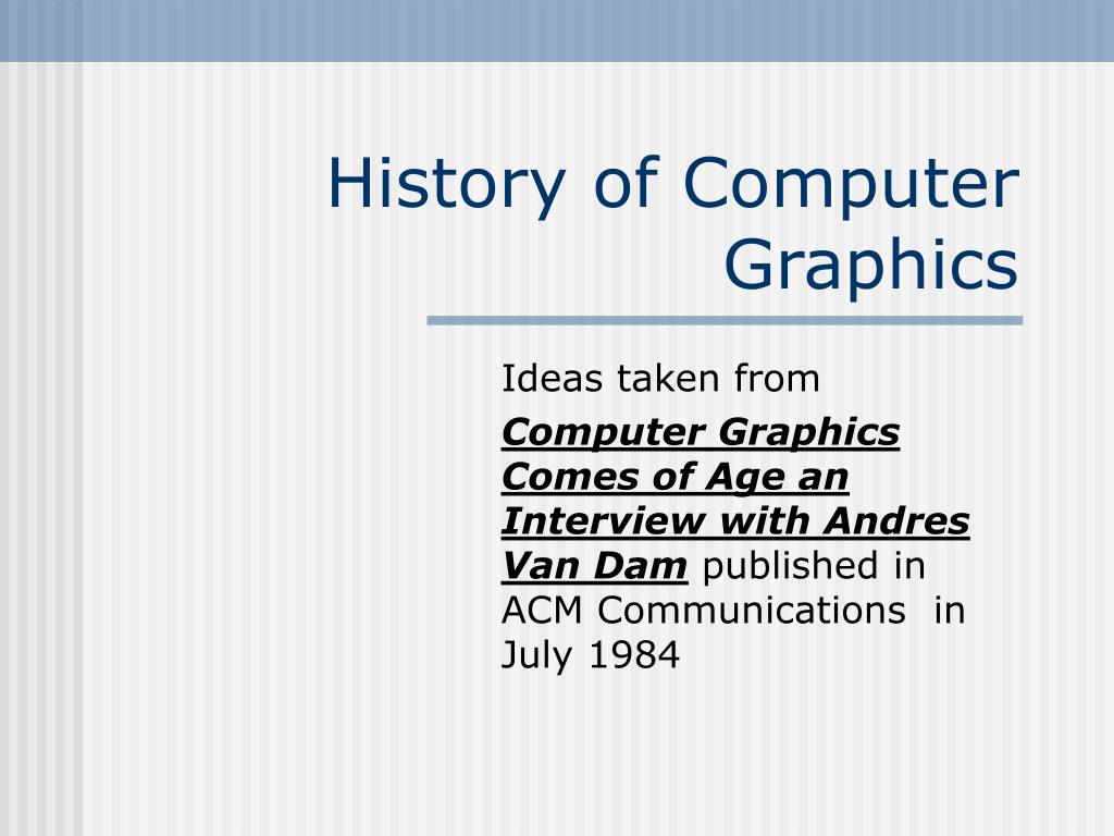 PPT - History of Computer Graphics PowerPoint Presentation, free download -  ID:3112075