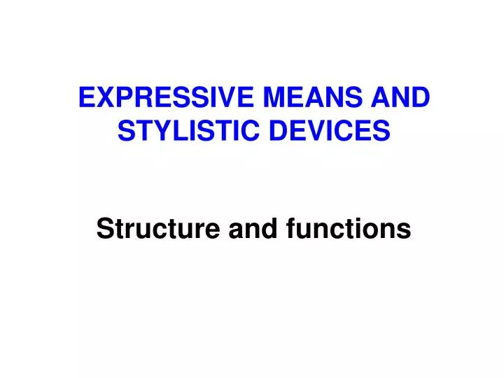 ppt expressive means and stylistic devices powerpoint stylistic devices