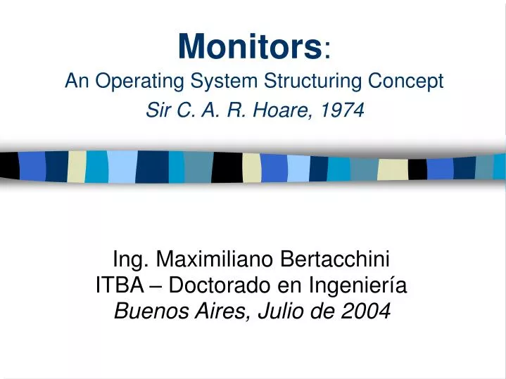 PPT Monitors An Operating System Structuring Concept Sir C. A. R