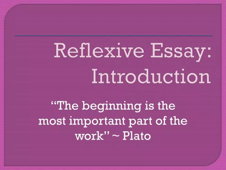 what is the reflexive essay