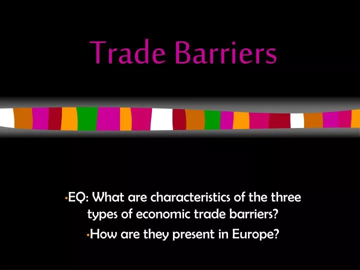 trade barriers n.