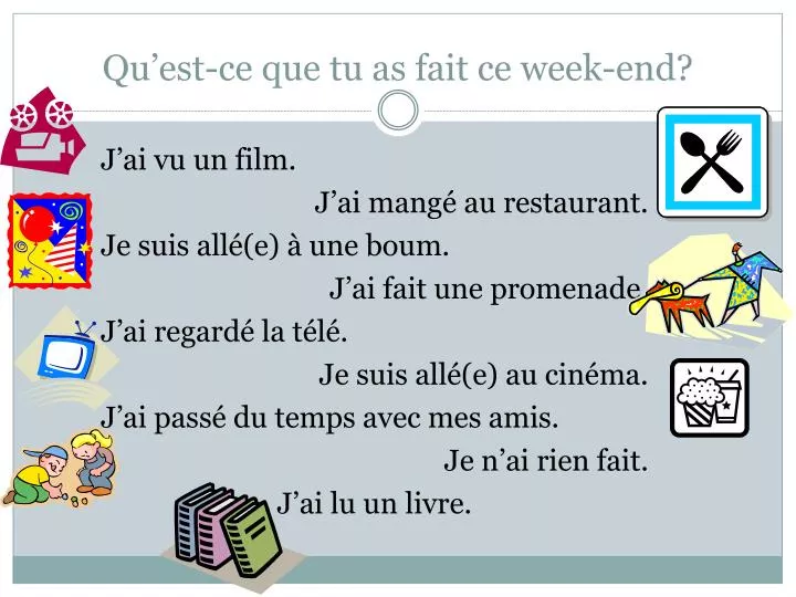 PPT Qu’estce que tu as fait ce weekend? PowerPoint Presentation, free download ID3115378