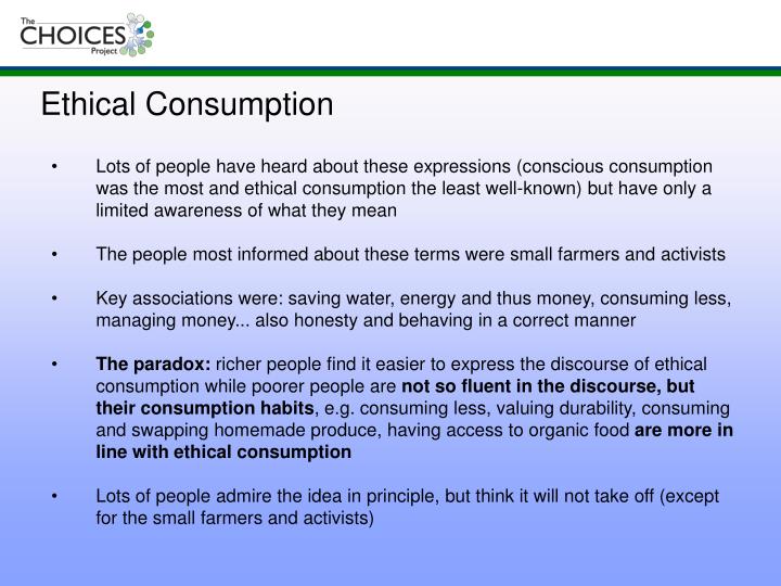 ethical consumerism What makes an ‘ethical consumer’ ethical do you have to buy 'ethical products' to be an 'ethical consumer. ethical consumerism What makes an ‘ethical consumer’ ethical do you have to buy 'ethical products' to be an 'ethical consumer.