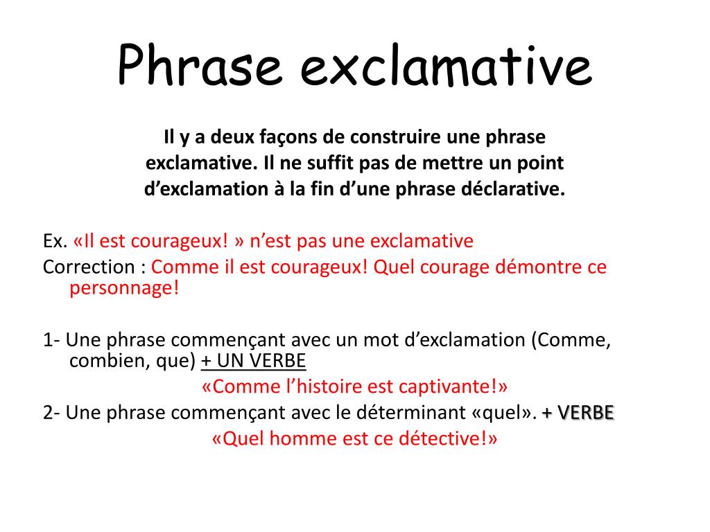 Comment Transformer Une Phrase Déclarative En Phrase Exclamative