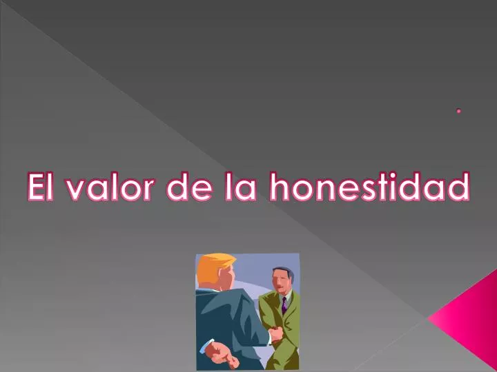 Ppt El Valor De La Honestidad Powerpoint Presentation Free Download Id 3116785